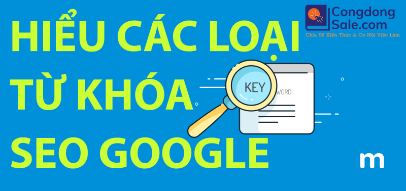Congdongsale.com | 6 Bước SEO Từ Khóa Lên Top Google Mới Nhất 2023 11 cac loai tu khoa seo top google 2023 01