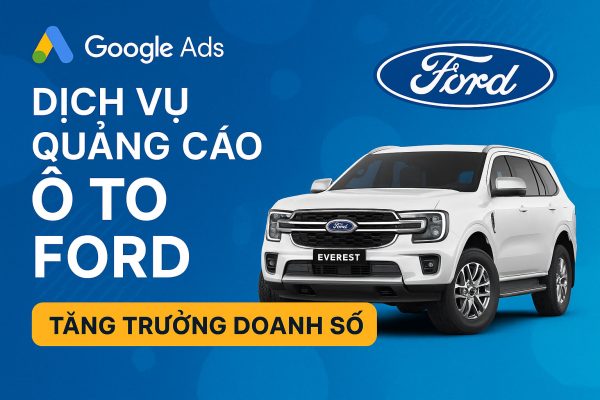 MrLuka Dịch Vụ Quảng Cáo Google Ads Ô Tô Ford – Dẫn Dắt Khách Hàng, Tăng Trưởng Doanh Số