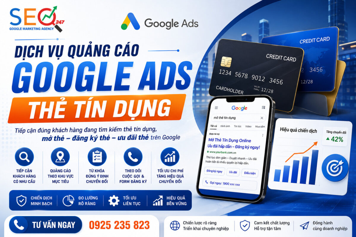 Dịch vụ quảng cáo Google Ads thẻ tín dụng, mở thẻ và đăng ký thẻ